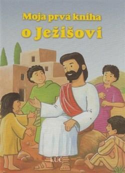 Moja prvá knižka o Ježišovi