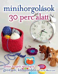 Minihorgolások 30 perc alatt