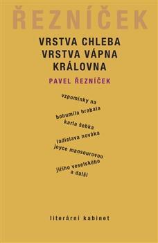 Vrstva chleba, vrstva vápna, královna
