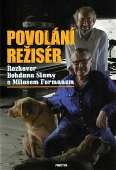 Kniha Povolání režisér - Miloš Forman,Bohdan Sláma