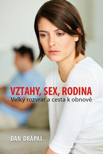 Vztahy, sex, rodina - Dan Drápal