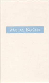 Václav Boštík, O něm a s ním