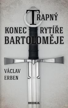 Trapný konec rytíře Bartoloměje