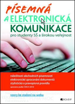Kniha Písemná a elektronická komunikace pro SŠ - Renáta Drábová,Tereza Filinová