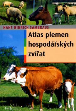 Kniha Atlas plemen hospodářských zvířat - Hans Hinrich Sambraus