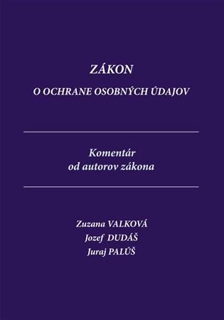 Zákon o ochrane osobných údajov, komentár - Zuzana Valková