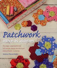 Kniha Patchwork otthon és útközben - Jessica Alexandrakis