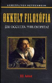 Okkult filozófia III. kötet - Agrippa von Nettesheim
