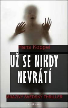 Už se nikdy nevrátí