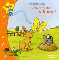 Ujjvezető lapozó: Nézd, merre száll a lepke!