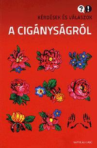 Kérdések és válaszok a cigányságról