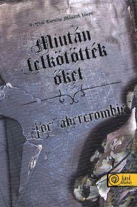 Kniha Miután felkötötték őket - Joe Abercrombie