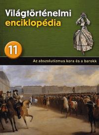 Világtörténelmi enciklopédia 11. - Az abszollutizmus kora és a barokk