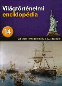 Világtörténelmi enciklopédia 14. - Az ipari forradalomtól a 20. századig