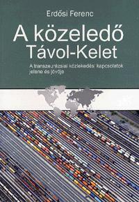 A közeledő Távol-Kelet