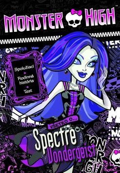 Monster High Všetko o Spectre Vondergeist
