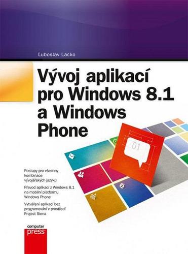 Vývoj aplikací pro Windows 8.1 a Windows Phone - Ľuboslav Lacko