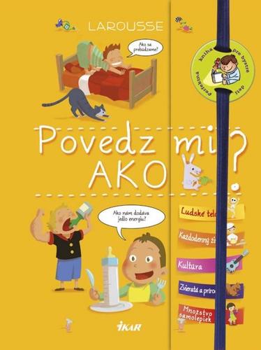 Povedz mi ako?
