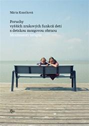 Poruchy vyšších zrakových funkcií detí s detskou mozgovou obrnou