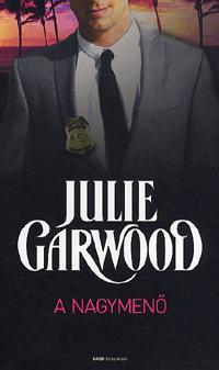 Kniha A nagymenő - Julie Garwood