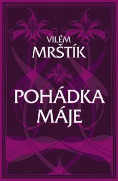 Kniha Pohádka máje - Vilém Mrštík