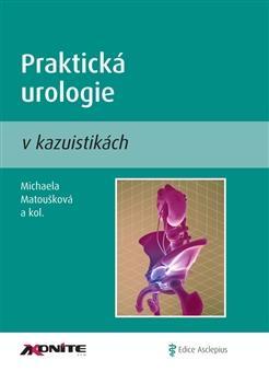 Kniha Praktická urologie v kazuistikách - Kolektív autorov