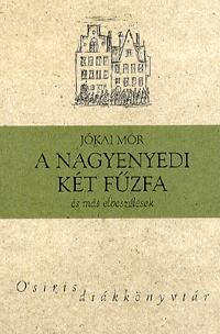 A nagyenyedi két fűzfa és más elbeszélések