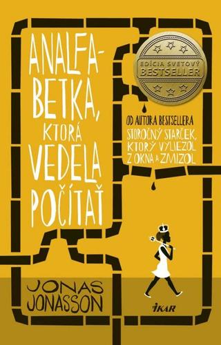 Kniha Analfabetka, ktorá vedela počítať - Jonas Jonasson,Mária Bratová