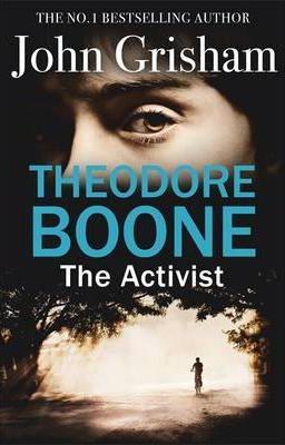 Theodore Boone: The Activist