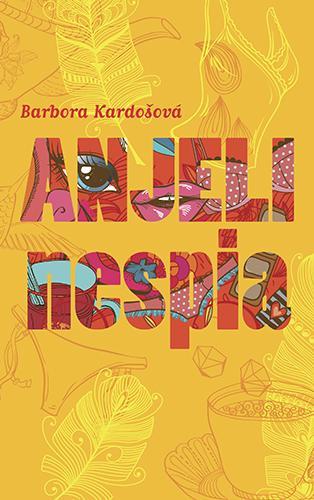 Kniha Anjeli nespia