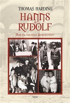 Kniha Hanns a Rudolf - Hon na velitele Auschwitzu