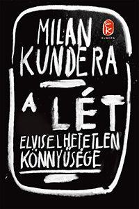 A lét elviselhetetlen könnyűsége