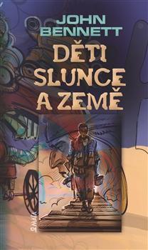 Kniha Děti slunce a země - John Bennett,Alžběta Glancová
