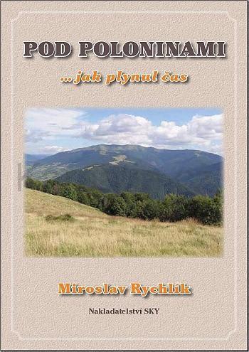 Pod poloninami...jak plynul čas