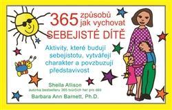 365 způsobů jak vychovávat sebejisté dítě