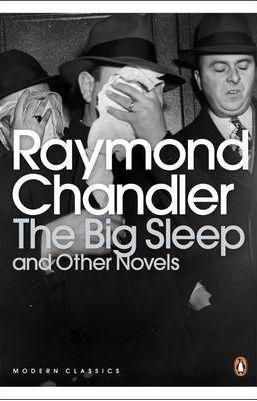 Big Sleep and Other Novels