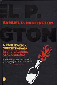 Kniha A civilizációk összecsapása és a világrend átalakulása - Samuel P. Huntington