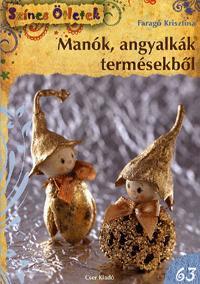 Manók, angyalkák termésekből