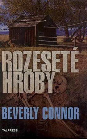 Rozeseté hroby - Beverly Connorová kúpite na Panta Rhei