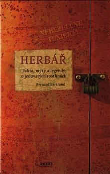 Herbář - Fakta, mýty a legendy o jedovatých rostlinách