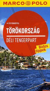 Törökország - Déli tengerpart