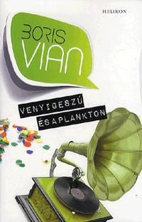 Venyigeszú és a plankton