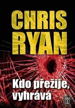Kniha Kdo přežije, vyhrává - Chris Ryan