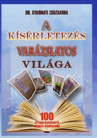 A kísérletezés varázslatos világa