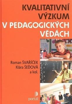Kvalitativní výzkum v pedagogických vědách