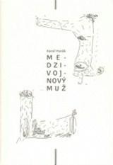 Medzivojnový muž - Karol Horák