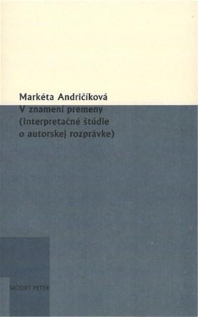 Kniha V znamení premeny - Markéta Andričíková
