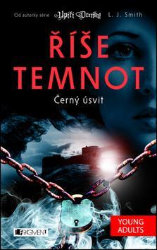 Říše temnot Černý úsvit