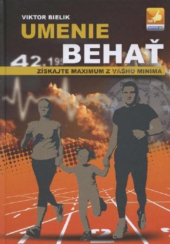 Umenie behať - Viktor Bielik