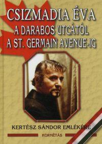 Kniha A Darabos utcától a St. Germain Avenue-ig - Éva Csizmadia